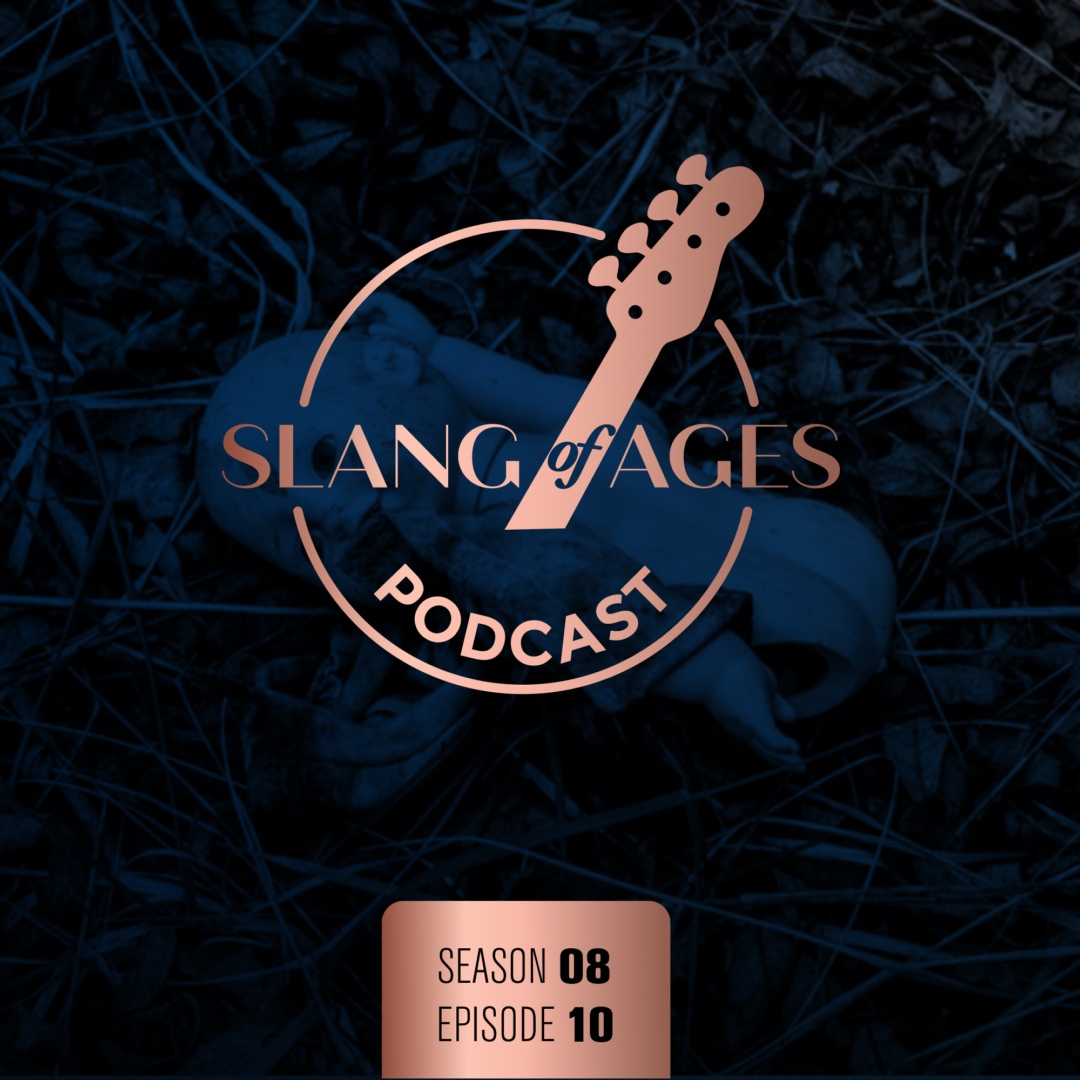 Slang of Ages Podcast