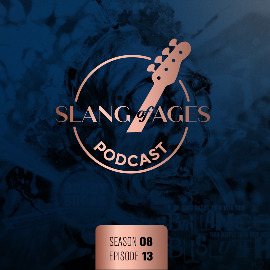 Slang of Ages Podcast